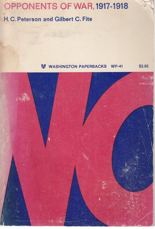 Opponents of War, 1917-1918