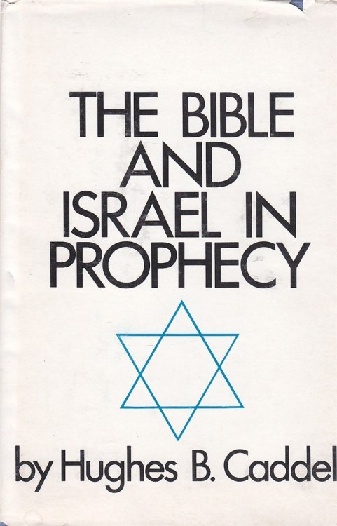 The Bible and Israel in Prophecy