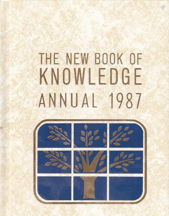 The New Book of Knowledge Annual 1987