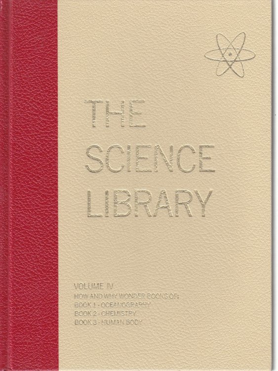 The How and why Wonder Book Of 1) Oceanography 2) Chemistry 3) Human Body