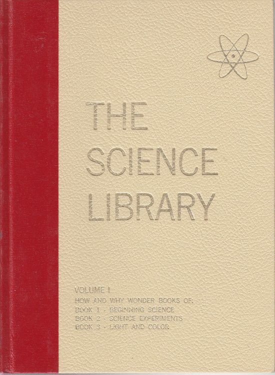 The How and why Wonder Book Of 1) Beginning Science 2) Science Experiments 3) Light and Color