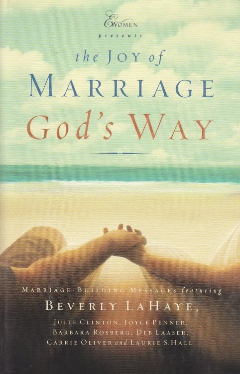 The Joy of Marriage God's Way