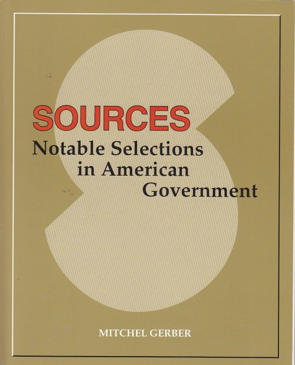 Sources Notable Selections in American Government