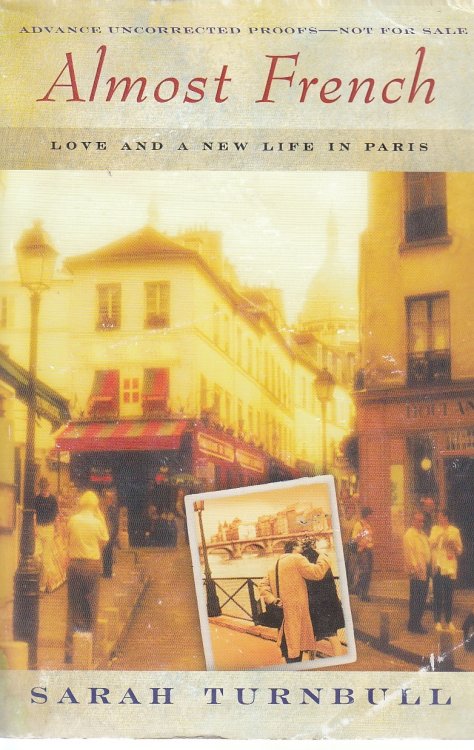 Almost French Love and a New Life in Paris