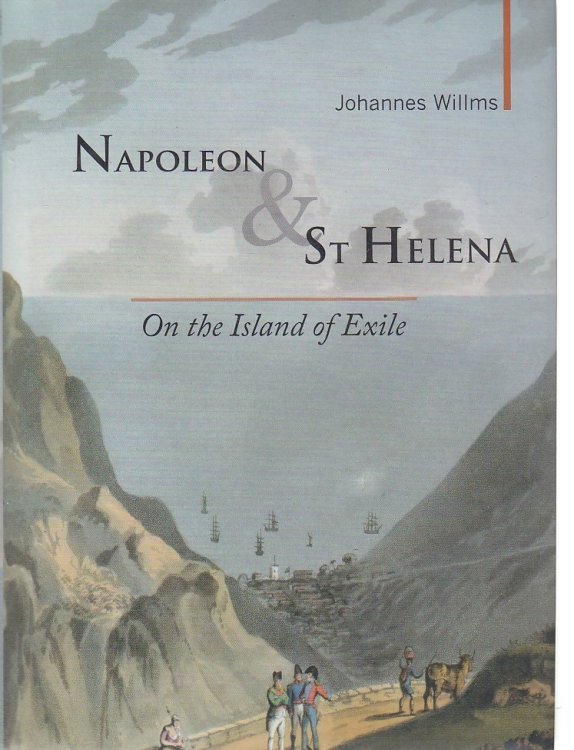 Napoleon & St Helena On the Island of Exile