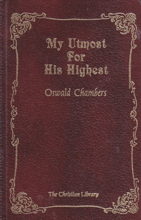 My Utmost for His Highest Selections for the Year