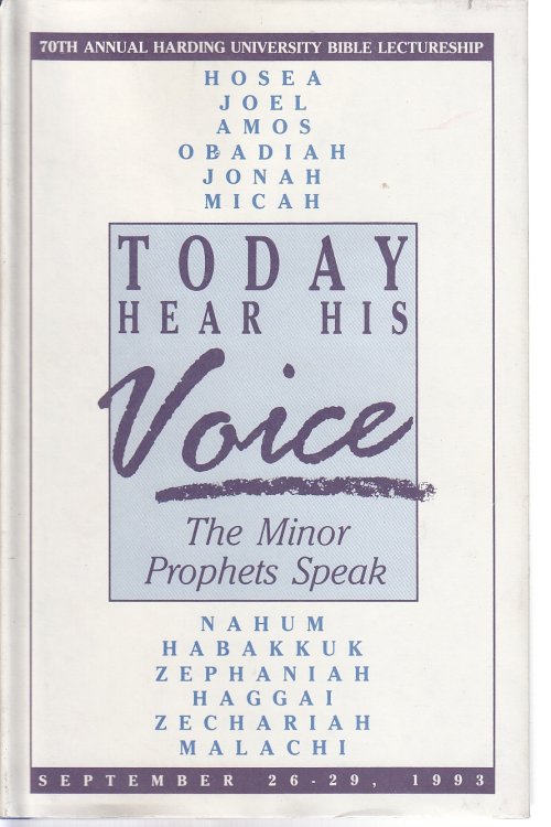 Today Hear His Voice The Minor Prophets Speak