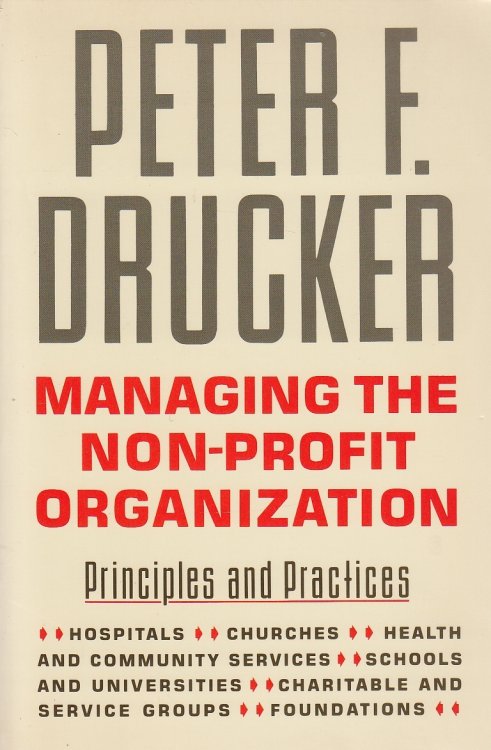 Managing the Non-Profit Organization Principles and Practices