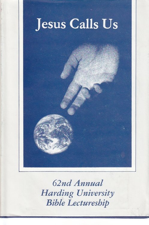 Harding College Lectures, 1985 Jesus Calls Us