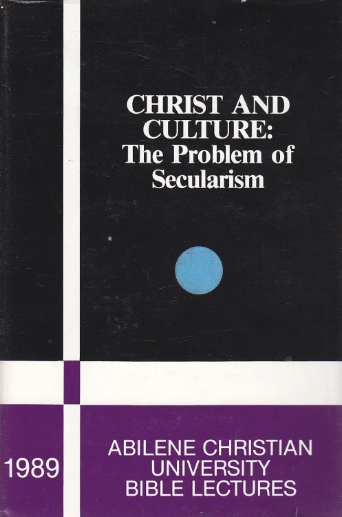 Christ and Culture The Problem of Secularism