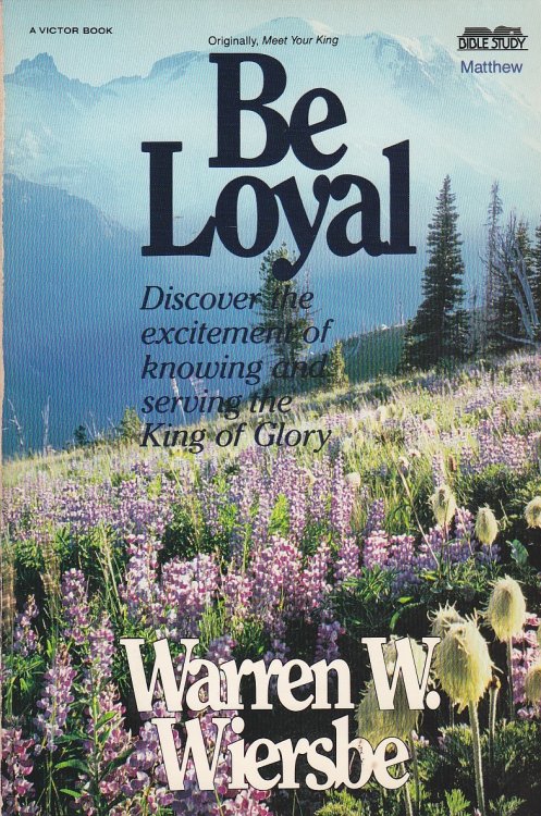 Be Loyal Meet Your King : (Was Original Title)