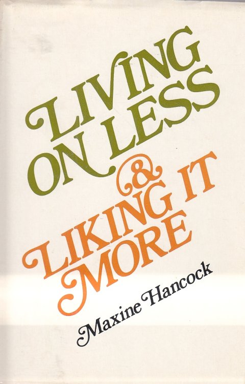 Living on Less and Liking it More
