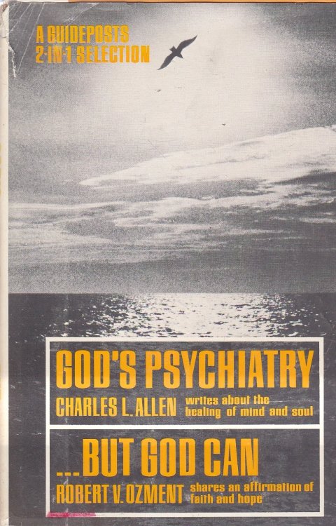 God's Psychiatry . but God Can