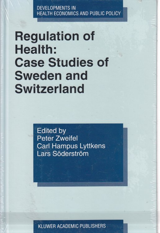 Regulation of Health Case Studies of Sweden and Switzerland