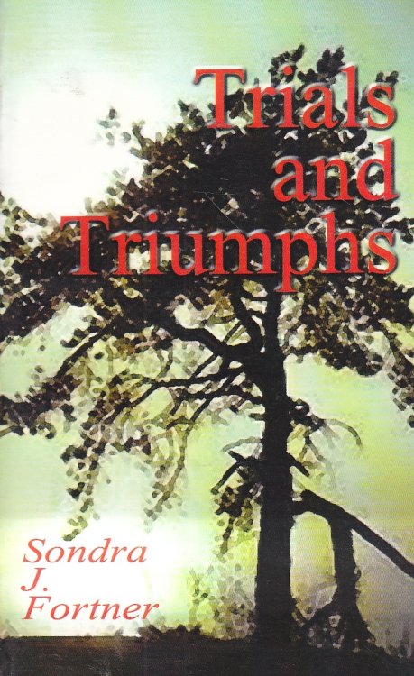 Trials and Triumphs