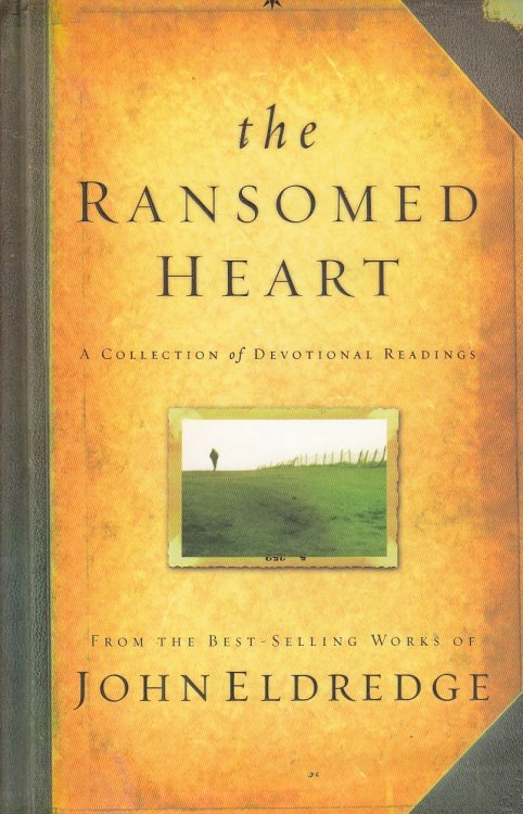 The Ransomed Heart A Collection of Devotional Readings