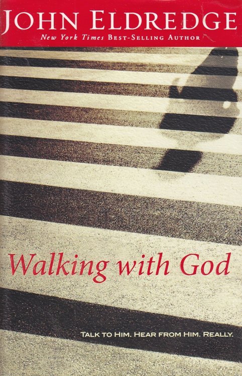 Walking with God Talk to Him. Hear from Him. Really.