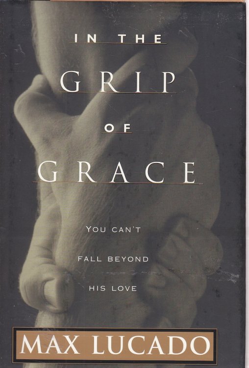 In the Grip of Grace