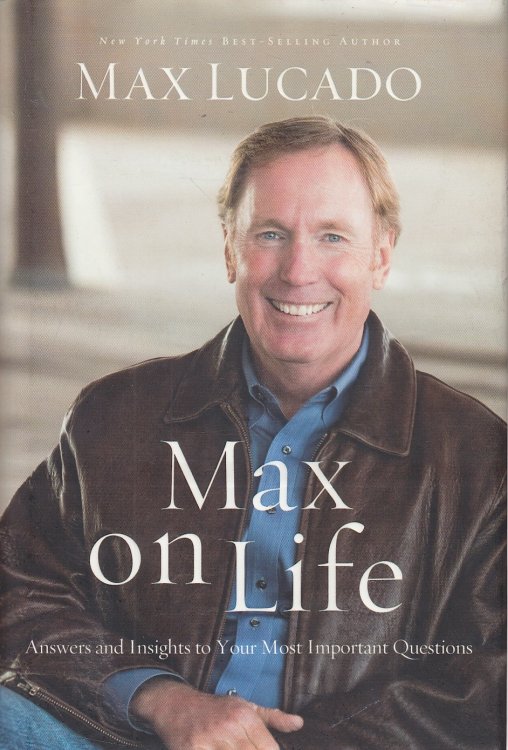 Max on Life Answers and Insights to Your Most Important Questions
