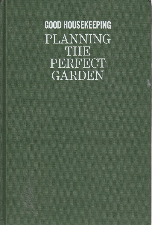 Good Housekeeping Planning the Perfect Garden
