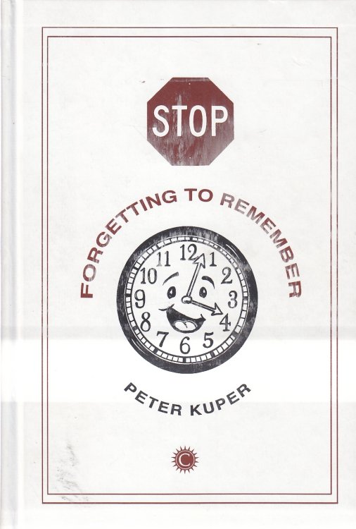 Stop Forgetting to Remember The Autobiography of Walter Kurtz