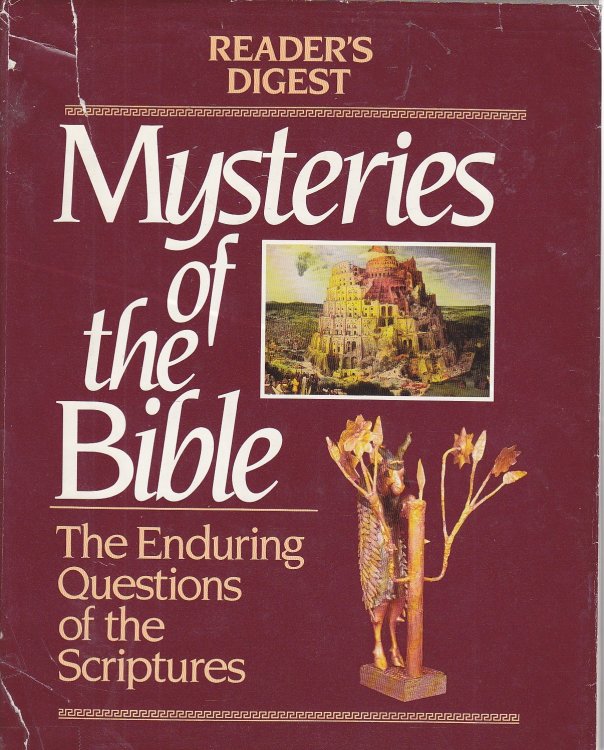 Mysteries of the Bible The Enduring Questions of the Scriptures