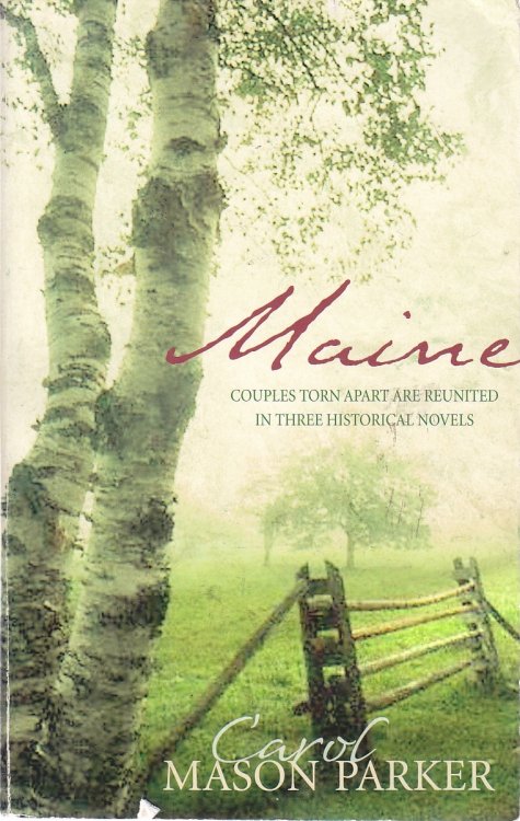 Maine Haven of Peace, a Time to Love, the Best Laid Plans