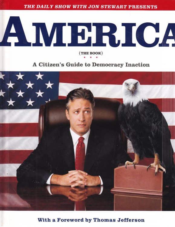 America (The Book) A Citizen's Guide to Democracy Inaction