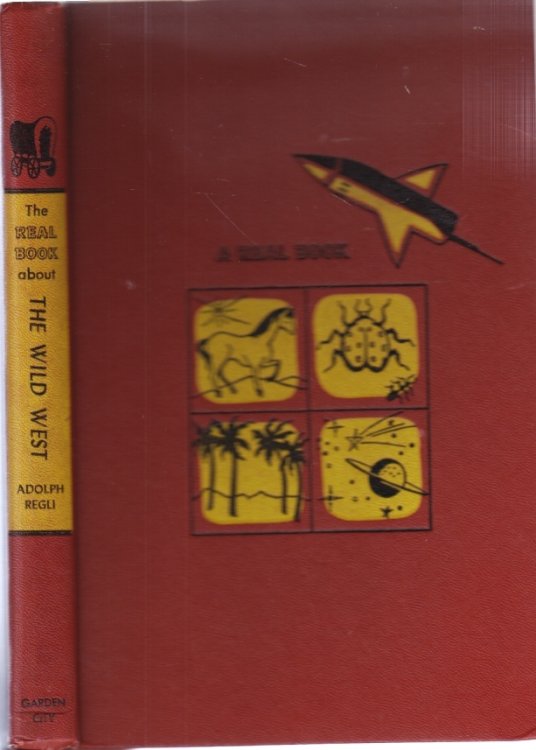 The Real Book about the Wild West