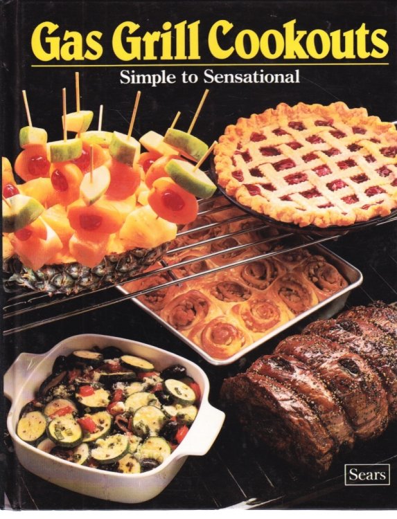 Gas Grill Cookouts Simple to Sensational