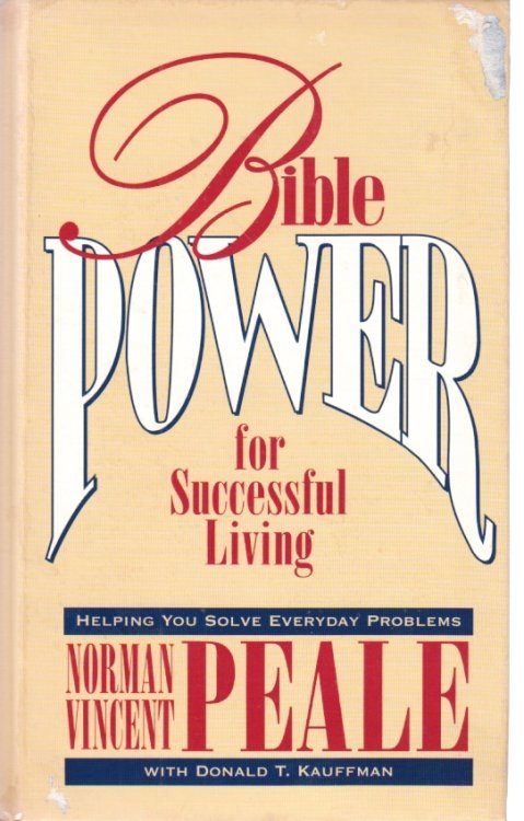 Bible Power for Successful Living Helping You Solve Your Everyday Problems