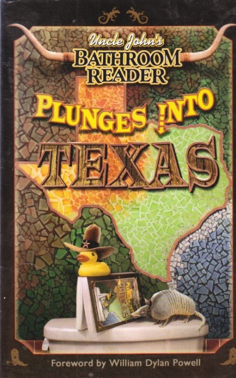 Uncle John's Bathroom Reader Plunges Into Texas