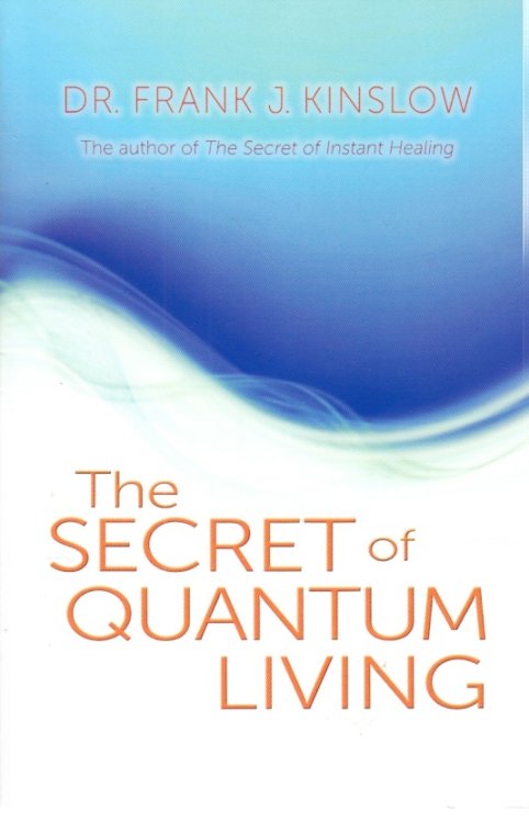 The Secret of Quantum Living