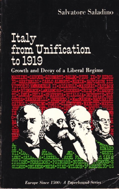 Italy from Unification to 1919 Growth and Decay of a Liberal Regime