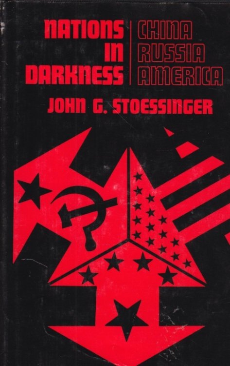 Nations in Darkness China, Russia, and America