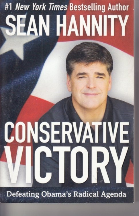 Conservative Victory Defeating Obama's Radical Agenda