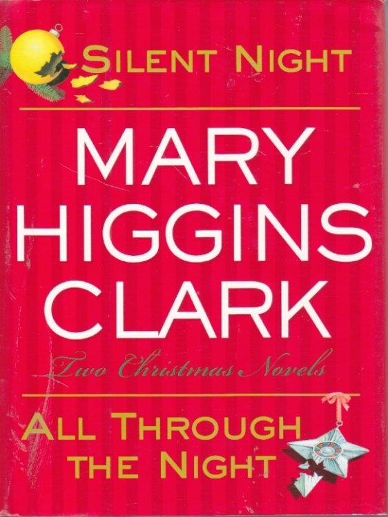 Silent Night & all through the Night Two Christmas Novels