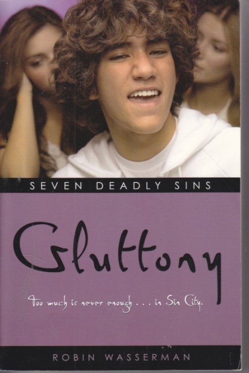 Gluttony Too Much is Never Enough. . . in Sin City