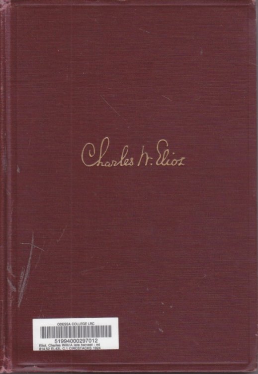 A Late Harvest Miscellaneous Papers Written between Eighty and Ninety