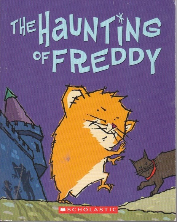 The Haunting of Freddy Book Four in the Golden Hamster Saga