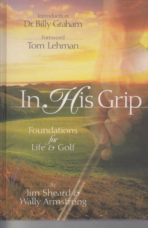 In His Grip Foundations for Life & Golf