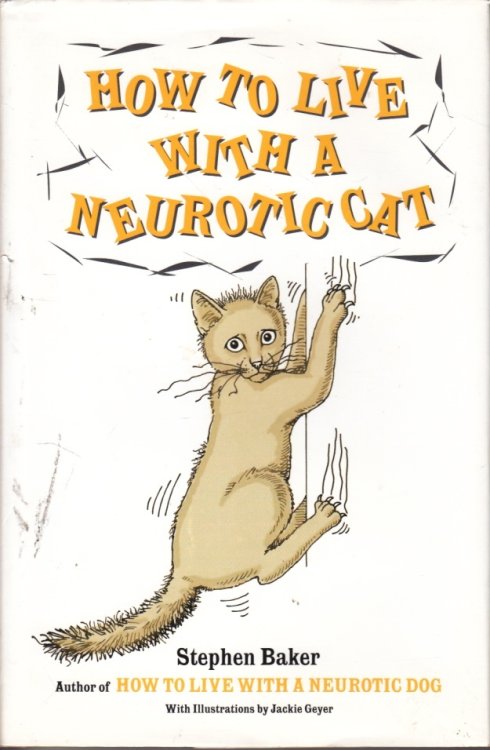 How to Live with a Neurotic Cat