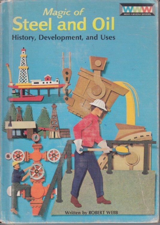 Magic of Steel and Oil History, Development, and Uses