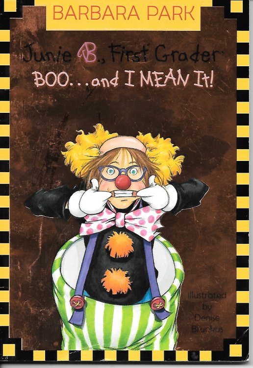 Junie B. , First Grader Boo.and I Mean It!