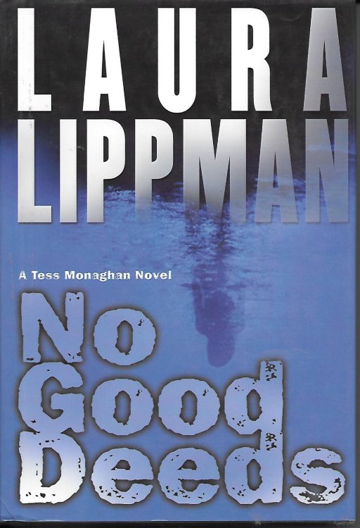 No Good Deeds A Tess Monaghan Novel