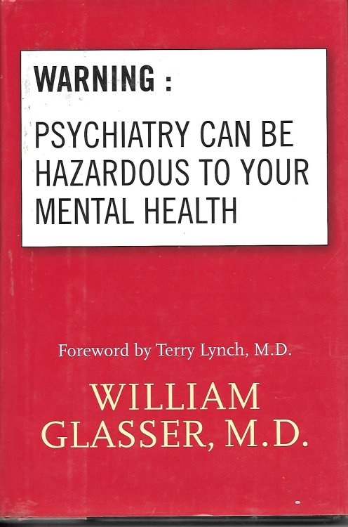 Warning: Psychiatry Can be Hazardous to Your Mental Health