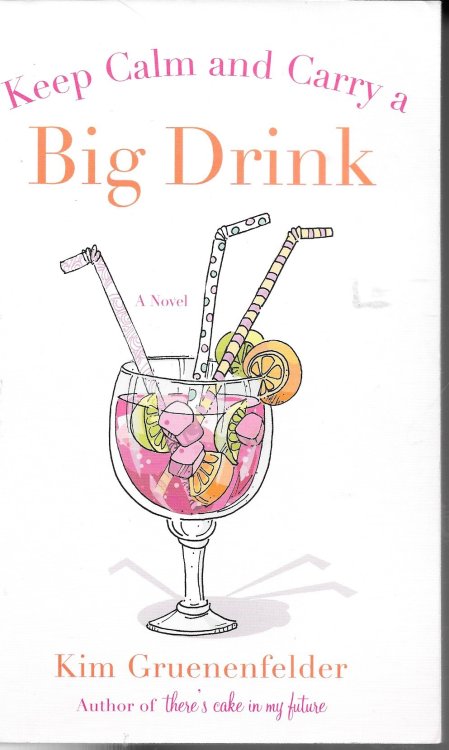 Keep Calm and Carry a Big Drink