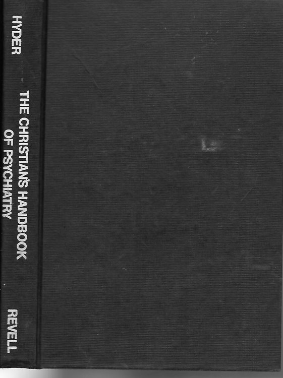 The Christian's Handbook of Psychiatry