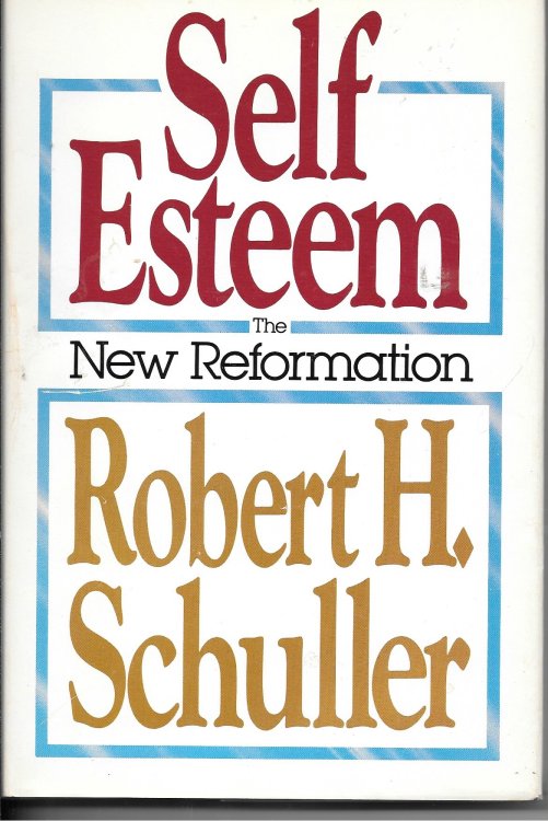 Self-Esteem The New Reformation