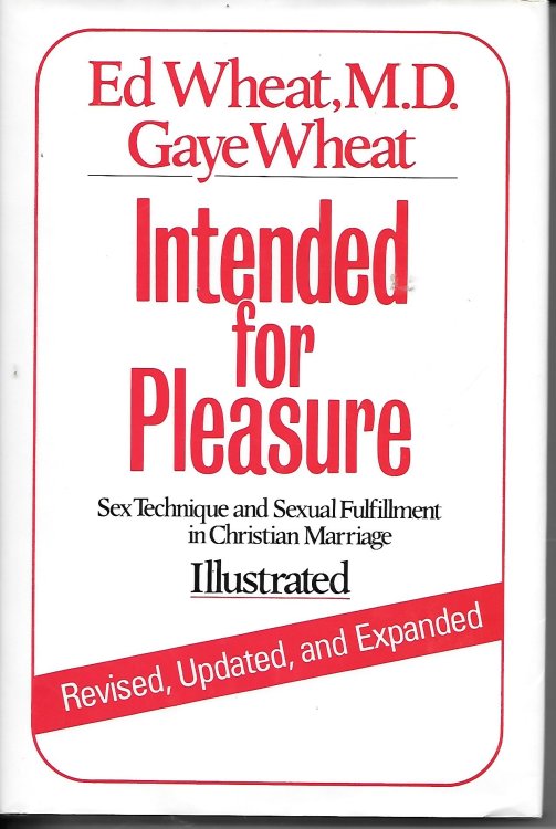 Intended for Pleasure Sex Technique and Sexual Fulfillment in Christian Marriage